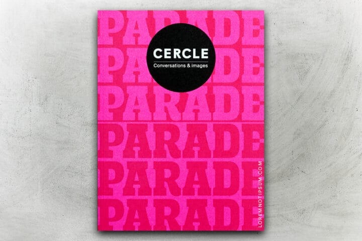 Cercle Magazine Issue 10 (Parade) – loremnotipsum.com