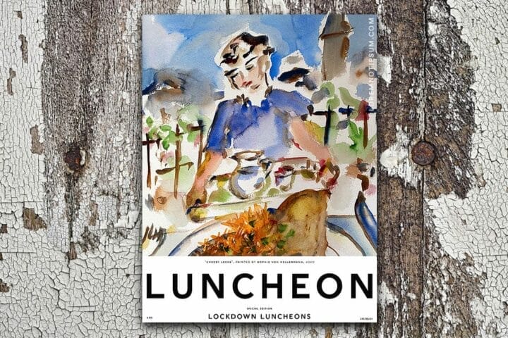 Luncheon Magazine Lockdown Luncheon – loremnotipsum.com