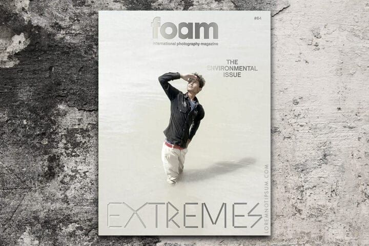 Foam Magazine Issue 64 (Extrems – The Environmental Issue) – loremnotipsum.com