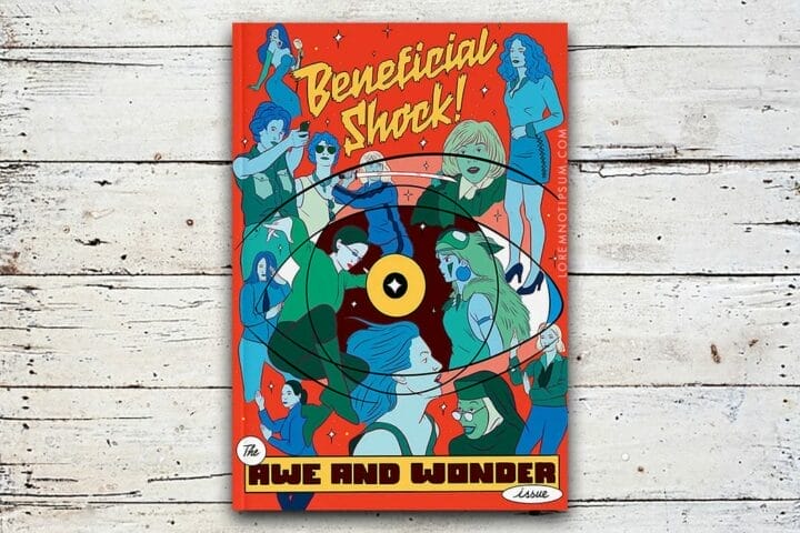 Beneficial Shock Magazine Issue 8 (Awe and Wonder) – loremnotipsum.com