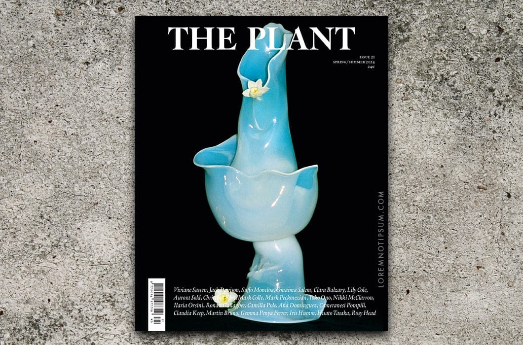 The Plant Magazine Issue 21 – loremnotipsum.com